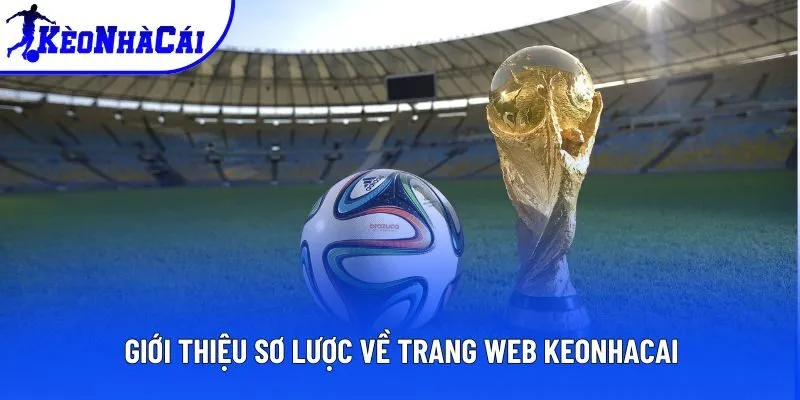 Giới thiệu sơ lược về trang web Keonhacai